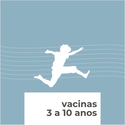 Vacinas para Crianças de 3 a 10 Anos